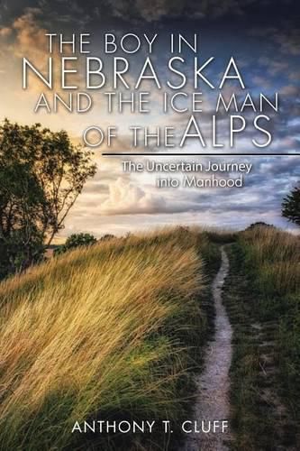 Cover image for The Boy in Nebraska and the Ice Man of the Alps