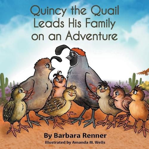 Cover image for Quincy the Quail Leads His Family on an Adventure