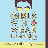 Cover image for Girls Who Wear Glasses