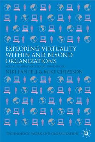 Cover image for Exploring Virtuality Within and Beyond Organizations: Social, Global and Local Dimensions