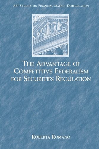 Cover image for The Advantage of Competitive Federalism for Securities Regulation