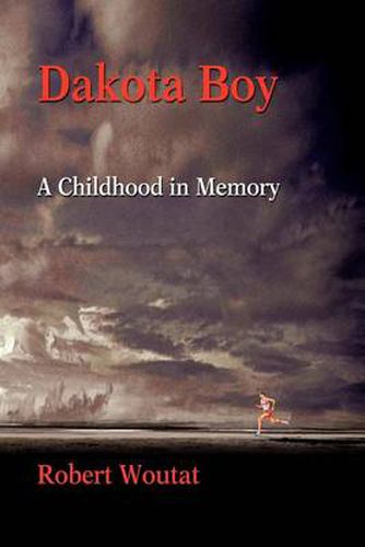 Cover image for Dakota Boy:A Childhood in Memory: A Childhood in Memory