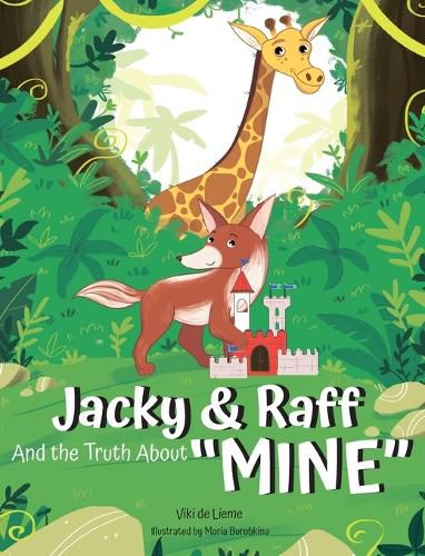 Cover image for Jacky & Raff and the Truth About MINE: A Big Brother's Picture Book About Sharing, Kindness, and Growing Stronger TOGETHER