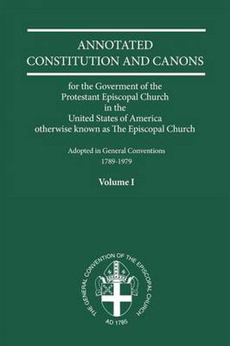 Cover image for Annotated Constitutions and Canons Volume 1