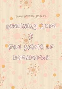 Cover image for Reclining Nude & The Spirit of Enterprise