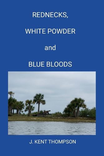 Cover image for Rednecks, White Powder and Blue Bloods