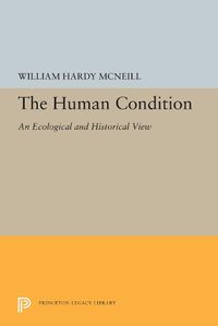 Cover image for The Human Condition: An Ecological and Historical View