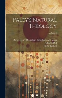 Cover image for Paley's Natural Theology; Volume 1