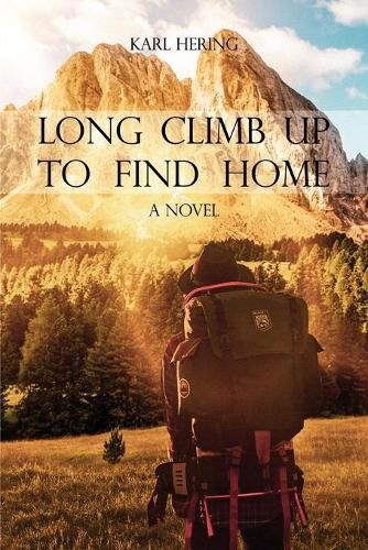 Cover image for Long Climb Up to Find Home