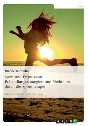 Cover image for Sport und Depression. Behandlungsstrategien und Methoden durch die Sporttherapie