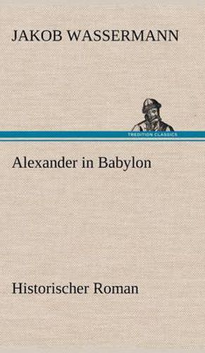 Cover image for Alexander in Babylon