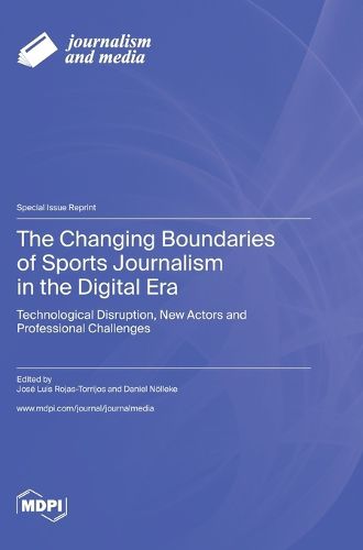 Cover image for The Changing Boundaries of Sports Journalism in the Digital Era