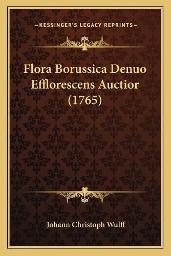 Flora Borussica Denuo Efflorescens Auctior (1765)