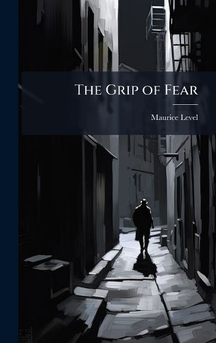 Cover image for The Grip of Fear