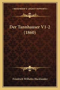 Cover image for Der Tannhauser V1-2 (1860)