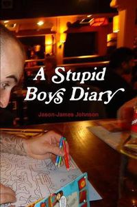 Cover image for A Stupid Boys Diary