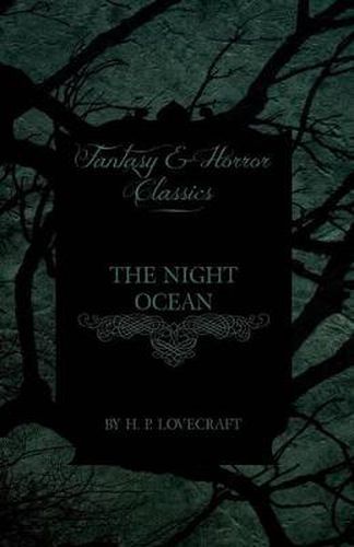 Cover image for The Night Ocean (Fantasy and Horror Classics)