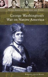 Cover image for George Washington's War on Native America