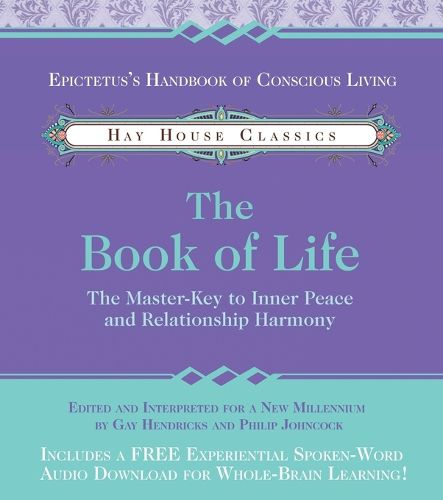 Cover image for The Book of Life: The Master-Key to Inner Peace and Relationship Harmony