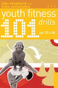 Cover image for 101 Youth Fitness Drills Age 12-16