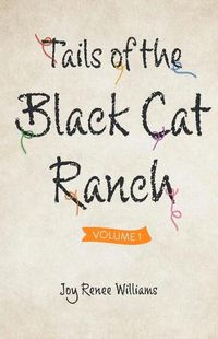 Cover image for Tails of the Black Cat Ranch: Volume One