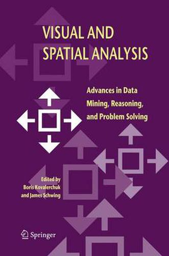 Cover image for Visual and Spatial Analysis: Advances in Data Mining, Reasoning, and Problem Solving