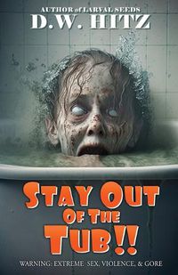 Cover image for Stay Out Of The Tub