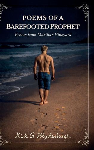 Cover image for Poems of a Barefooted Prophet, Echoes from Martha's Vineyard