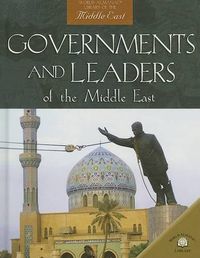 Cover image for Governments and Leaders of the Middle East