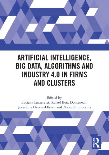 Cover image for Artificial Intelligence, Big Data, Algorithms and Industry 4.0 in Firms and Clusters