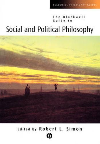 Cover image for The Blackwell Guide to Social and Political Philosophy