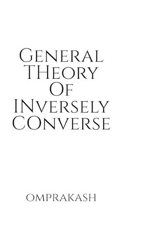 Cover image for General Theory Of Inversely Converse