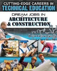 Cover image for Dream Jobs in Architecture & Construction