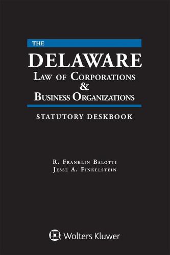 Cover image for Delaware Law of Corporations & Business Organizations Statutory Deskbook