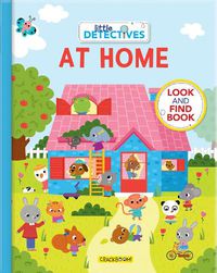 Cover image for Little Detectives at Home: A Look and Find Book