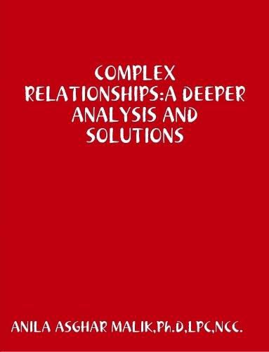 Cover image for COMPLEX RELATIONSHIPS:A DEEPER ANALYSIS AND SOLUTIONS