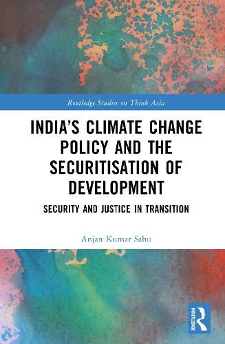 Cover image for India's Climate Change Policy and the Securitisation of Development
