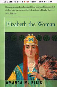 Cover image for Elizabeth the Woman