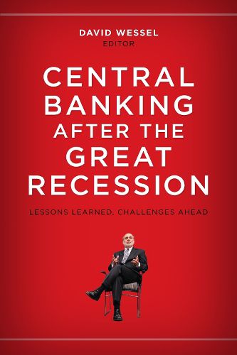 Cover image for Central Banking after the Great Recession: Lessons Learned, Challenges Ahead