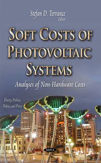 Cover image for Soft Costs of Photovoltaic Systems: Analyses of Non-Hardware Costs