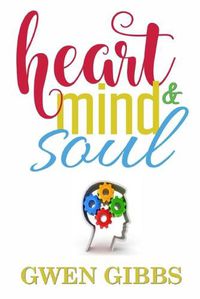 Cover image for Heart, Mind & Soul An Assortment of Poetry