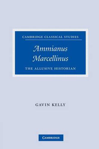 Cover image for Ammianus Marcellinus: The Allusive Historian