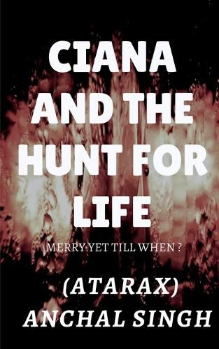 Cover image for Ciana and the hunt for life