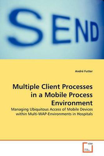 Cover image for Multiple Client Processes in a Mobile Process Environment