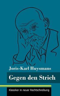 Cover image for Gegen den Strich: (Band 22, Klassiker in neuer Rechtschreibung)