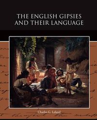 Cover image for The English Gipsies and Their Language