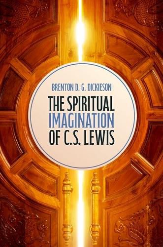 Cover image for The Spiritual Imagination of C.S. Lewis