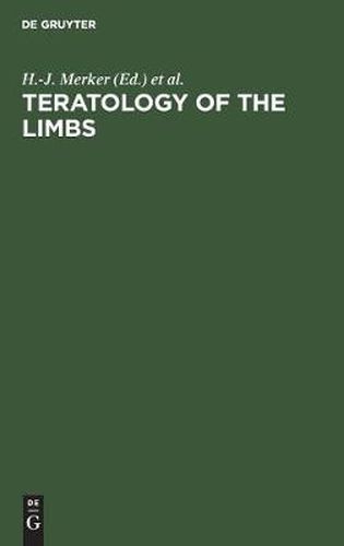 Cover image for Teratology of the limbs: Fourth Symposium on Prenatal Development, September 1980, Berlin