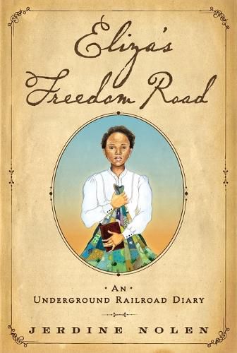 Cover image for Eliza's Freedom Road: An Underground Railroad Diary