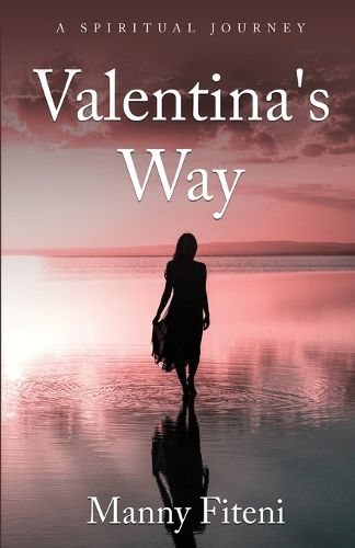 Cover image for Valentina's Way: A Spiritual Journey